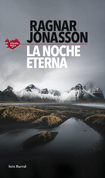 NOCHE ETERNA, LA   (SERIE ISLANDIA NEGRA 4) | 9788432239786 | JONASSON, RAGNAR