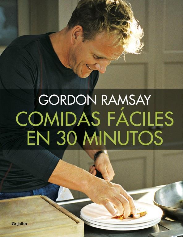 COMIDAS FACILES EN 30 MINUTOS | 9788416449538 | RAMSAY, GORDON