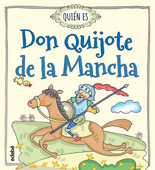 QUIEN ES DON QUIJOTE DE LA MANCHA | 9788468315478 | NAVARRO DURAN, ROSA