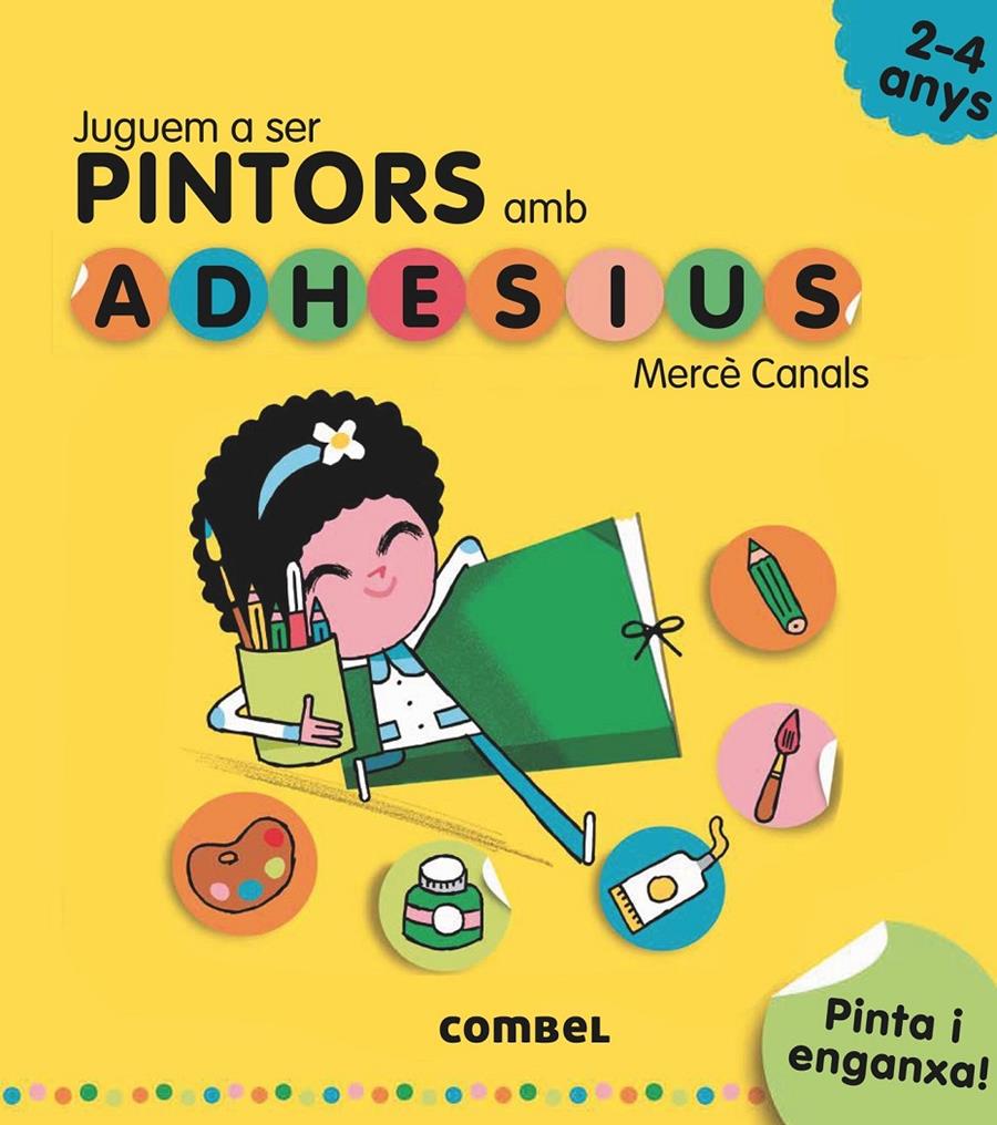 JUGUEM A SER PINTORS AMB ADHESIUS | 9788491011538 | CANALS FERRER, MERCE