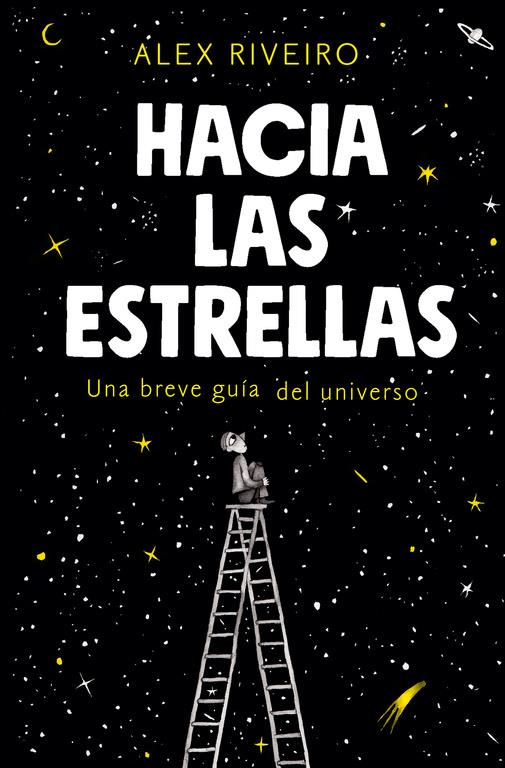 HACIA LAS ESTRELLAS | 9788420434087 | RIVEIRO, ALEX