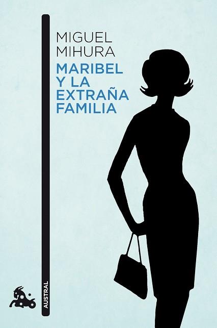 MARIBEL Y LA EXTRAÑA FAMILIA | 9788467034066 | MIHURA, MIGUEL 