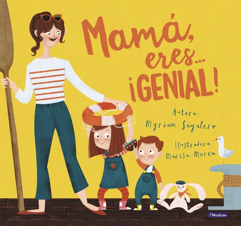 MAMA ERES GENIAL | 9788448847821 | MOREA, MARISA / SAYALERO, MYRIAM 