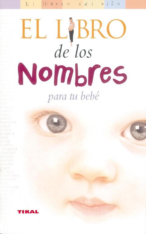 LIBRO DE LOS NOMBRES PARA TU BEBE, EL  | 9788430545025 | SHAW, LISA