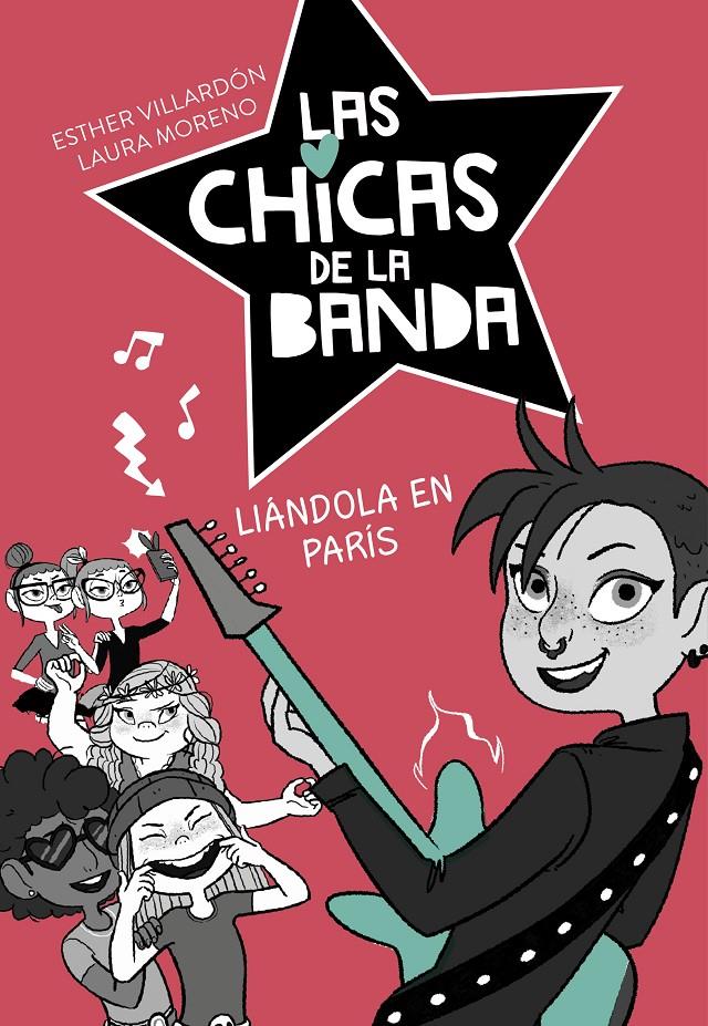 LIANDOLA EN PARIS (SERIE LAS CHICAS DE LA BANDA 3) | 9788420487250 | VILLARDON, ESTHER / MORENO, LAURA