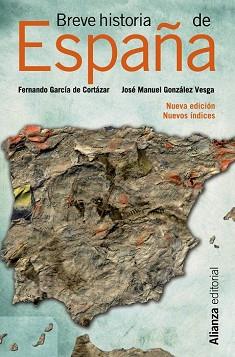 BREVE HISTORIA DE ESPAÑA | 9788420673745 | GARCIA DE CORTAZAR, FERNANDO/GONZALEZ VESGA, JOSE MANUEL