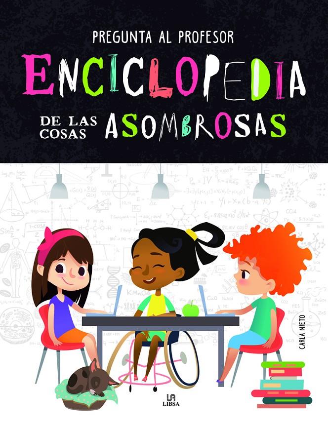 ENCICLOPEDIA DE LAS COSAS ASOMBROSAS | 9788466237215 | NIETO MARTINEZ, CARLA