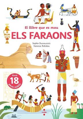 LLIBRE QUE ES MOU. ELS FARAONS, ELS | 9788466148801 | DUSSAUSSOIS, SOPHIE