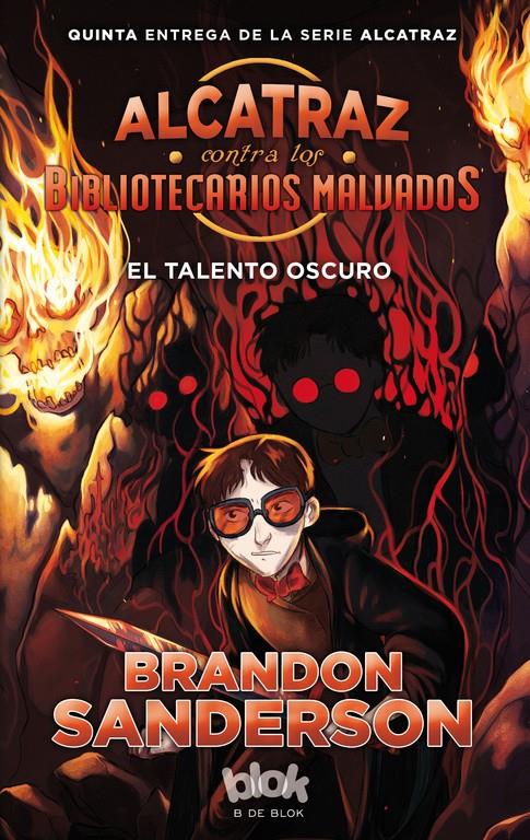 TALENTO OSCURO, EL  (ALCATRAZ CONTRA LOS BIBLIOTECARIOS MALVADOS 5) | 9788416712472 | SANDERSON, BRANDON