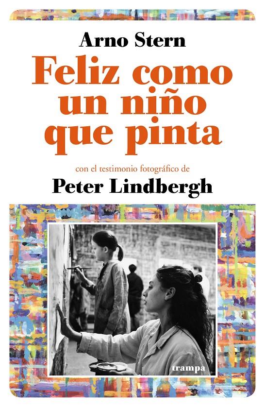 FELIZ COMO UN NIÑO QUE PINTA | 9788494914041 | STERN, ARNO