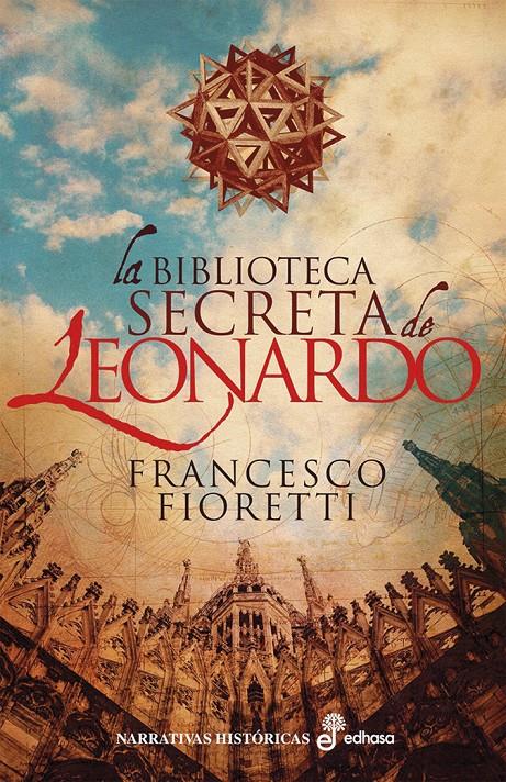 BIBLIOTECA SECRETA DE LEONARDO, LA | 9788435063364 | FIORETTI, FRANCESCO