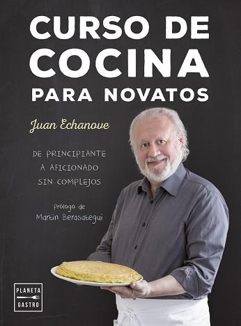 CURSO DE COCINA PARA NOVATOS | 9788408157366 | ECHANOVE LABANDA, JUAN 