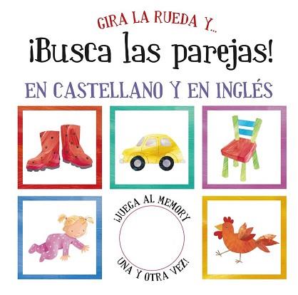 GIRA LA RUEDA Y BUSCA LAS PAREJAS | 9788421678367