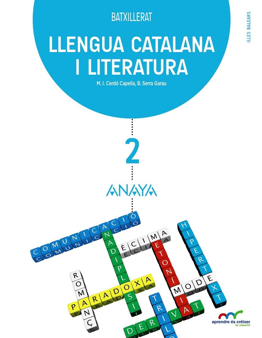 LLENGUA CATALANA I LITERATURA 2. | 9788469813478 | CERDO CAPELLA, ISABEL/SERRA GARAU, BENITA/BERENGUER AZNAR, VICENT/CABRERA I SOGORB, FRANCESC JOSEP/S