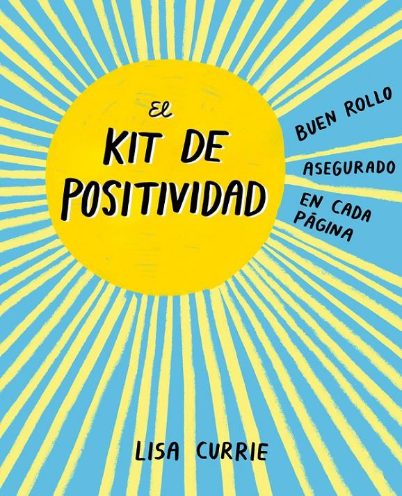 KIT DE POSITIVIDAD, EL | 9788401018725 | CURRIE, LISA 