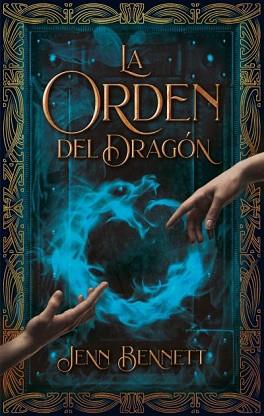 ORDEN DEL DRAGON, LA | 9788492918812 | BENNETT, JENN