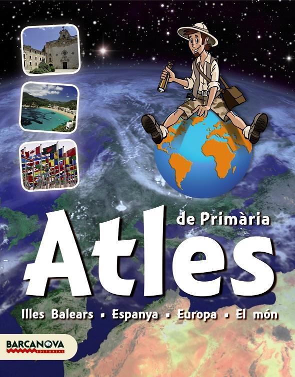 ATLES DE PRIMARIA  ILLES BALEARS | 9788448930455 | EDITORIAL BARCANOVA