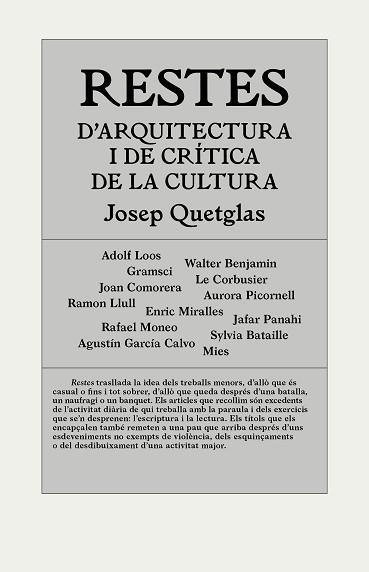 RESTES D'ARQUITECTURA I DE CRITICA DE LA CULTURA | 9788494717420 | QUETGLAS RIUSECH, JOSEP