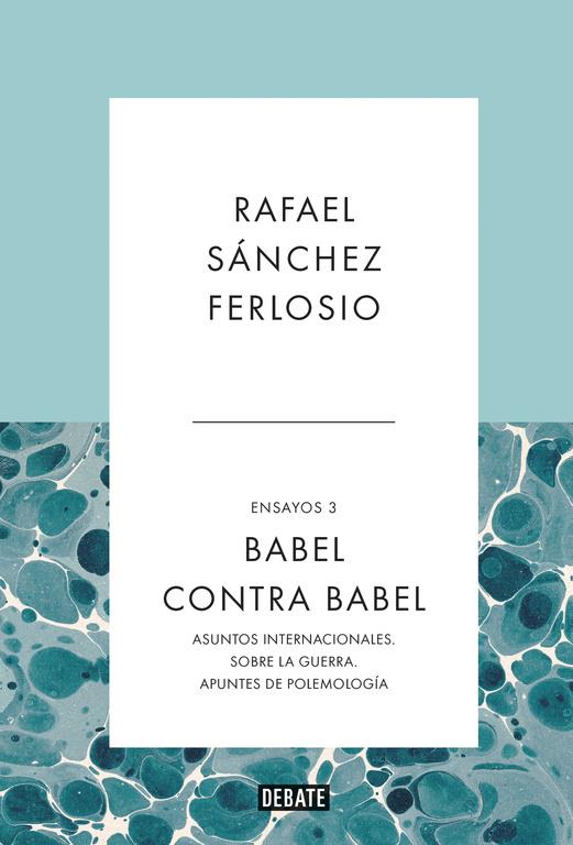 BABEL CONTRA BABEL ENSAYOS 3 | 9788499925998 | SANCHEZ FERLOSIO, RAFAEL