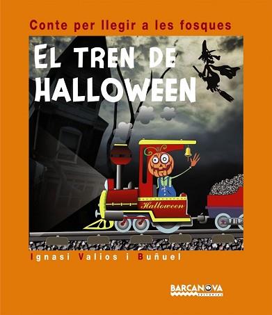 TREN DE HALLOWEEN, EL  | 9788448926557 | VALIOS I BUÑUEL, IGNASI