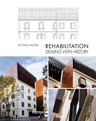 REHABILITATION DEALING WITH HISTORY | 9788416500055 | INSTITUTO MONSA DE EDICIONES, S.A.