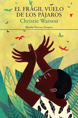 FRAGIL VUELO DE LOS PAJAROS, EL | 9788419942937 | WATSON, CHRISTIE