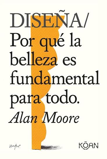 DISEÑA  | 9788418223228 | MOORE, ALAN