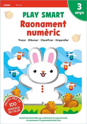 PLAY SMART RAONAMENT NUMERIC 3 ANYS | 9788447946662 | EQUIPO GAKKEN