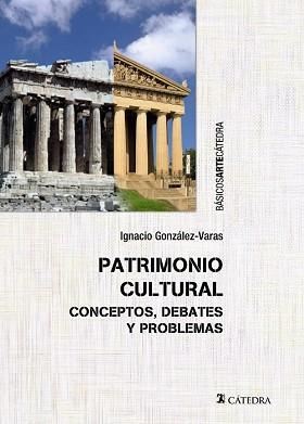 PATRIMONIO CULTURAL | 9788437634173 | GONZALEZ VARAS, IGNACIO