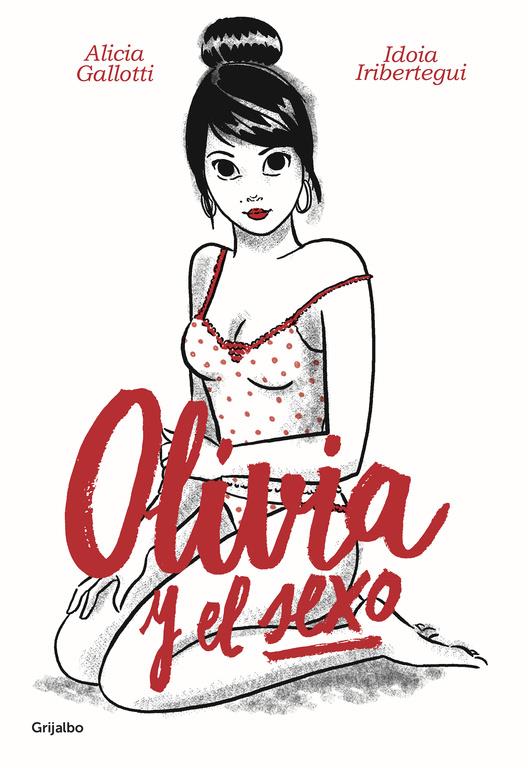 OLIVIA Y EL SEXO | 9788425355486 | GALLOTI, ALICIA / IRIBERTEGUI, IDOIA 