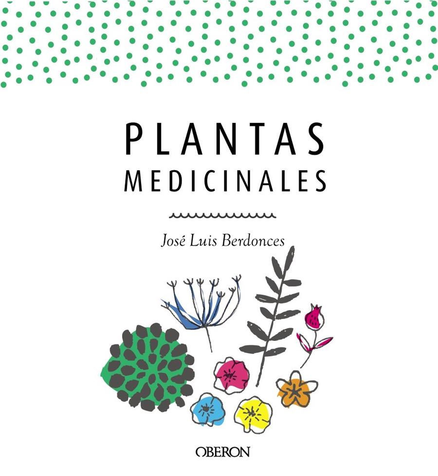 PLANTAS MEDICINALES EDICION ACTUALIZADA 2018 | 9788441539952 | BERDONCES SERRA, JOSE LUIS