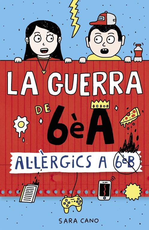 AL·LERGICS A 6E B                (SÈRIE LA GUERRA DE 6ÈA 1) | 9788420485164 | CANO, SARA