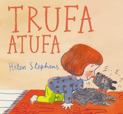 TRUFA ATUFA | 9788448867126 | STEPHENS, HELEN