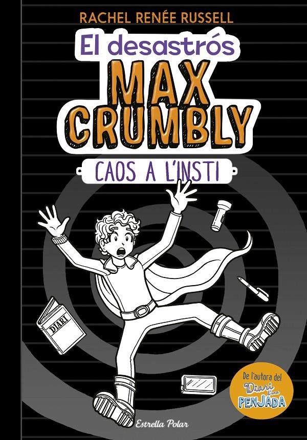 DESASTROS MAX CRUMBLY CAOS A L'INSTI, EL  | 9788491375012 | RUSSELL, RACHEL RENEE