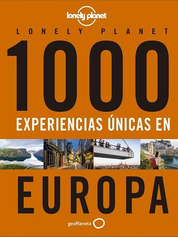 1000 EXPERIENCIAS UNICAS - EUROPA | 9788408223214