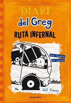 DIARI DEL GREG 9  RUTA INFERNAL | 9788490578667 | KINNEY, JEFF