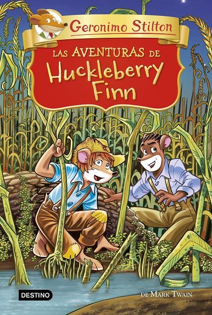 AVENTURAS DE HUCKLEBERRY FINN, LAS | 9788408224938 | STILTON, GERONIMO