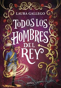 TODOS LOS HOMBRES DEL REY | 9788419975157 | GALLEGO, LAURA