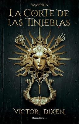 CORTE DE LAS TINIEBLAS VAMPYRIA 1, LA | 9788418870293 | DIXEN, VICTOR