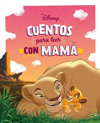 CUENTOS DISNEY PARA LEER CON MAMA | 9788419547842