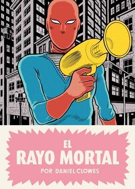 RAYO MORTAL, EL  | 9788439726388 | CLOWES,  DANIEL