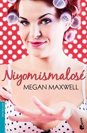 NIYOMISMALOSE | 9788408113669 | MAXWELL, MEGAN