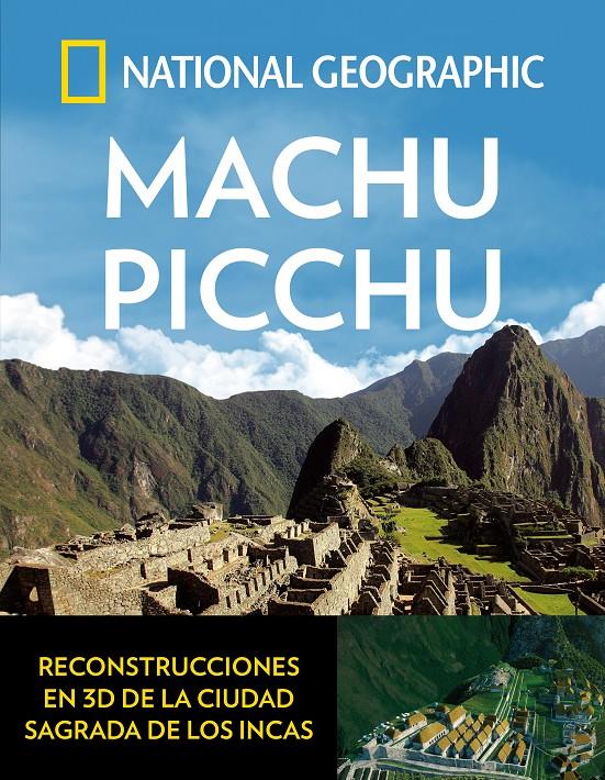 MACHU PICCHU | 9788482986708 | GEOGRAPHIC , NATIONAL