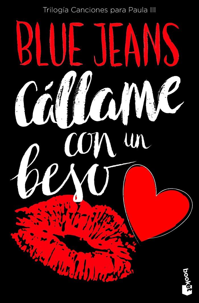 CALLAME CON UN BESO (TRILOGIA CANCIONES PARA PAULA 3) | 9788408171744 | BLUE JEANS