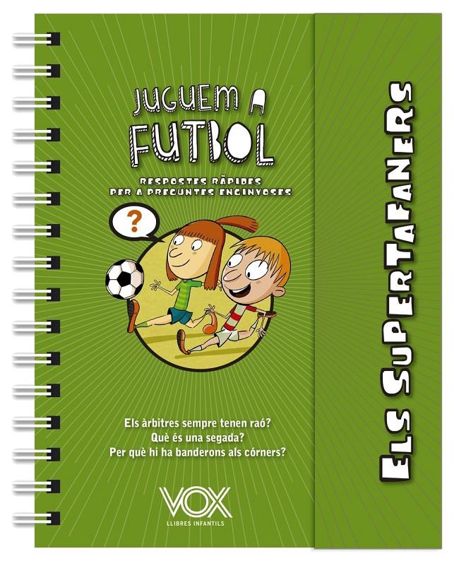 SUPERTAFANERS JUGUEM A FUTBOL, ELS | 9788499743271 | VOX EDITORIAL