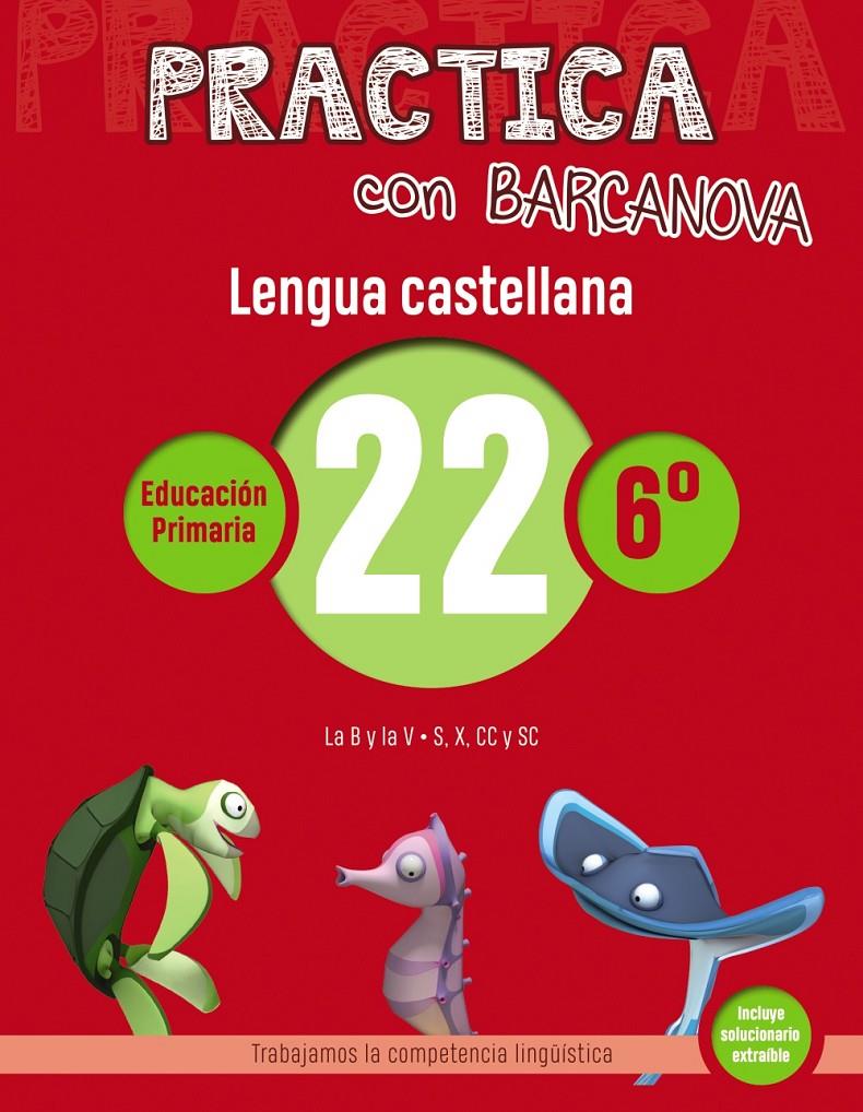 PRACTICA CON BARCANOVA LENGUA CASTELLANA 22 | 9788448945473 | CAMPS, MONTSE /SERRA, LLUISA