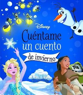 DISNEY CUENTAME UN CUENTO DE INVIERNO | 9788418940040 | DISNEY