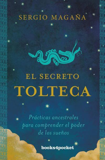 SECRETO TOLTECA, EL  | 9788416622429 | MAGAÑA, SERGIO