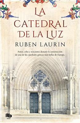 CATEDRAL DE LA LUZ, LA | 9788490707777 | LAURIN, RUBEN