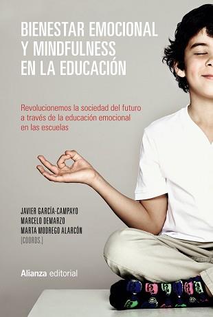 BIENESTAR EMOCIONAL Y MINDFULNESS EN LA EDUCACION | 9788491048893 | GARCIA-CAMPAYO, JAVIER / DEMARZO, MARCELO/MODREGO ALARCON, MARTA